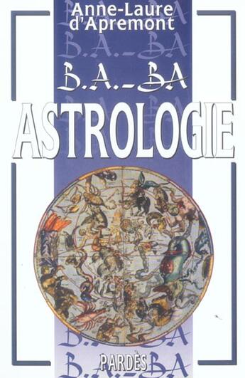 Couverture du livre « Astrologie » de Anne-Laure D' Apremont aux éditions Pardes