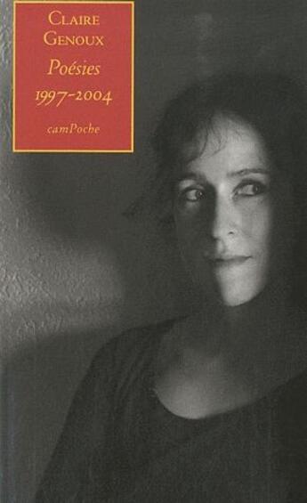 Couverture du livre « Poésies ; 1997-2004 » de Claire Genoux aux éditions Bernard Campiche