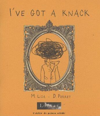 Couverture du livre « I've got a Knack » de Delphine Perret aux éditions Atelier Du Poisson Soluble