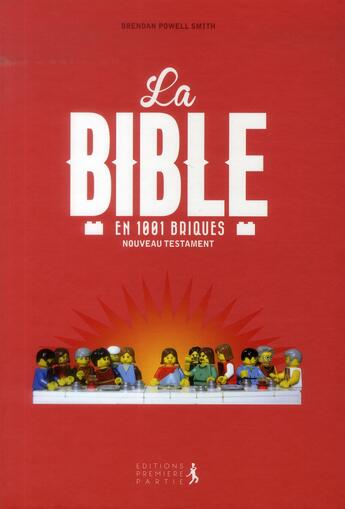 Couverture du livre « La Bible en 1001 briques » de Brendan Powell Smith aux éditions Premiere Partie