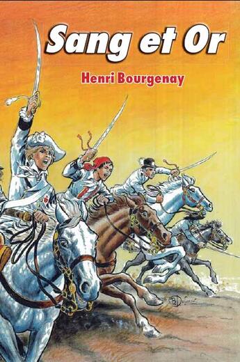 Couverture du livre « Sang et or » de Henri Bourgenay aux éditions Editions De La Licorne