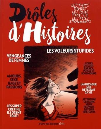 Couverture du livre « Drôles d'histoires ; les faits divers les plus fous et les plus étonnants » de  aux éditions Glenat