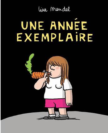 Couverture du livre « Une année exemplaire » de Lisa Mandel aux éditions Lisa Mandel