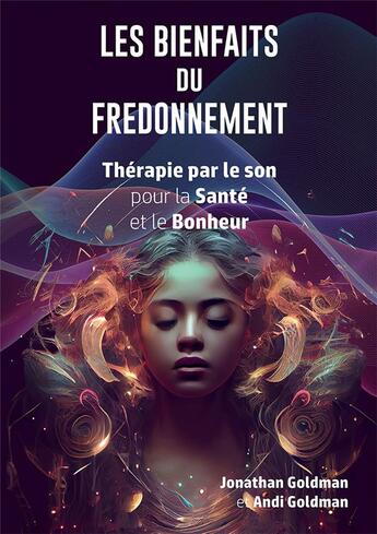 Couverture du livre « Les bienfaits du fredonnement - therapie par son pour la sante et le bonheur » de Goldman aux éditions Rytrut