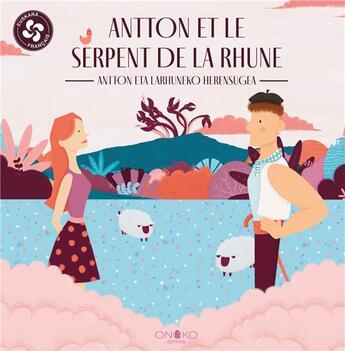 Couverture du livre « Antton eta larruneko herensugea / Antton et le serpent de la rhune » de Bresson et Baranauskas et Anna Sommario aux éditions Onoko