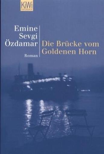 Couverture du livre « Die Brücke vom Goldenen Horn » de E.S. Ozdamar aux éditions Kiwi Allemagne