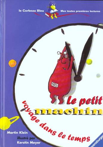 Couverture du livre « Petit Machin Voyage Dans Le Temps » de Klein et Meyer aux éditions Ravensburger