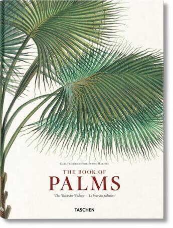 Couverture du livre « Carl Friedrich Philipp von Martius ; the book of palms » de Walter H. Lack aux éditions Taschen