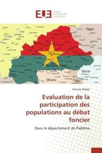 Couverture du livre « Evaluation de la participation des populations au debat foncier - dans le departement de padema » de Maiga Inoussa aux éditions Editions Universitaires Europeennes