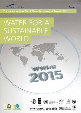 Couverture du livre « Water for a sustainable world ; the United Nations world water development report 2015 » de Unesco aux éditions Unesco