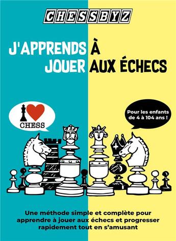 Couverture du livre « J'apprends à jouer aux échecs » de Chessbyz aux éditions Publishroom Factory