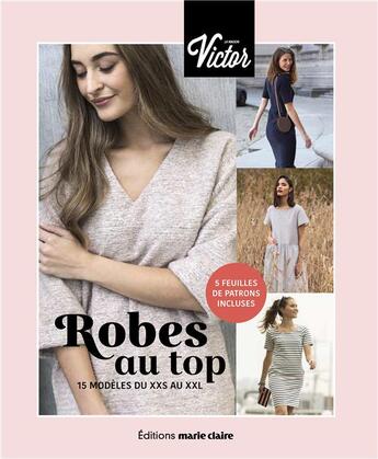 Couverture du livre « Mes robes à coudre avec la maison Victor » de  aux éditions Marie-claire