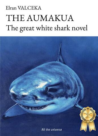 Couverture du livre « The Aumakua : the great white shark novel » de Elran Valceka aux éditions Bookelis