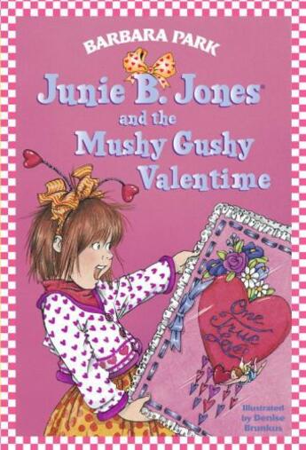 Couverture du livre « Junie B. Jones #14: Junie B. Jones and the Mushy Gushy Valentime » de Barbara Park aux éditions Epagine