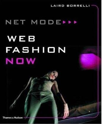 Couverture du livre « Net mode : web fashion now » de Laird Borrelli aux éditions Thames & Hudson