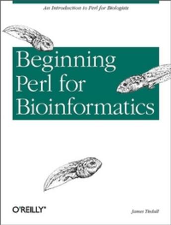 Couverture du livre « Beginning perl for bioinformatics » de James Tisdall aux éditions O Reilly & Ass