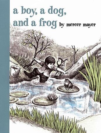 Couverture du livre « A BOY, A DOG, AND A FROG » de Mercer Mayer aux éditions Dial Books