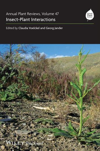 Couverture du livre « Annual Plant Reviews, Insect-Plant Interactions » de Claudia Voelckel et Georg Jander aux éditions Wiley-blackwell