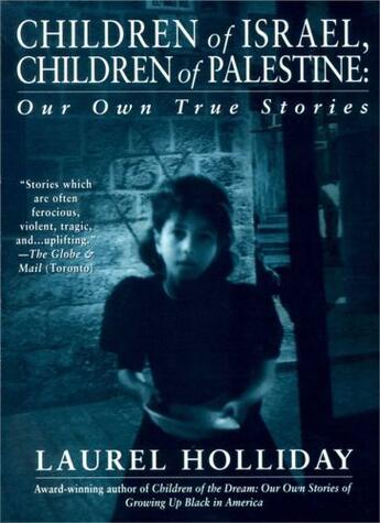 Couverture du livre « Children of Israel, Children of Palestine » de Holliday Laurel aux éditions Atria Books