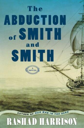 Couverture du livre « The Abduction of Smith and Smith » de Harrison Rashad aux éditions Atria Books