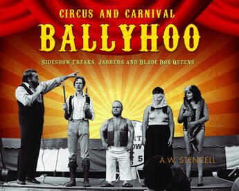 Couverture du livre « Circus and Carnival Ballyhoo » de Irvin Muchnick et A. W. Stencell aux éditions Ecw Press