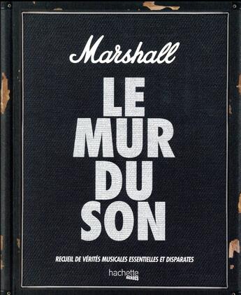 Couverture du livre « Marshall ; le mur du son » de Nick Harper aux éditions Hachette Pratique
