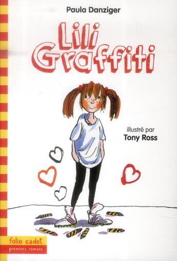 Couverture du livre « Les aventures de Lili Graffiti Tome 1 : Lili Graffiti » de Tony Ross et Paula Danziger aux éditions Gallimard-jeunesse