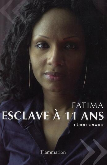 Couverture du livre « Esclave à 11 ans » de Fatima Boscaro aux éditions Flammarion