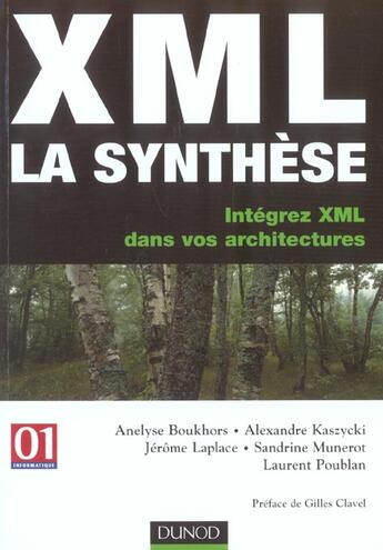 Couverture du livre « Xml : La Synthese ; Integrez Xml Dans Vos Architectures ; Edition 2003 » de Laplace et Kaszycki et Boukhors et Munerot et Poublan aux éditions Dunod