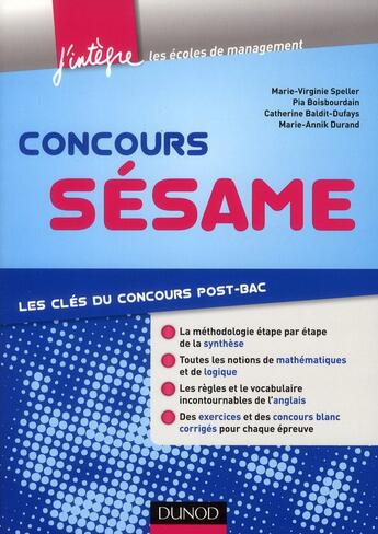 Couverture du livre « Concours SESAME ; les clés du concours post-bac » de Marie-Virginie Speller et Pia Boisbourdain et Catherine Baldit-Dufays et Marie-Annik Durand aux éditions Dunod