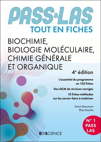 Couverture du livre « PASS & LAS ; Biochimie, Biologie moléculaire, Chimie générale et organique ; Tout en fiches (4e édition) » de Elise Marche et Simon Beaumont aux éditions Ediscience