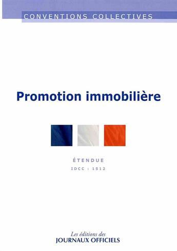 Couverture du livre « Promotion immobilière ; IDCC 1512 (8e édition) » de  aux éditions Direction Des Journaux Officiels