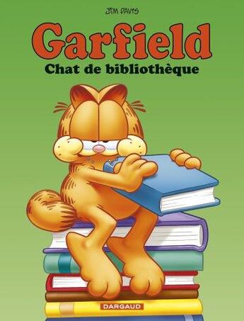 Couverture du livre « Garfield Tome 72 : chat de bibliothèque » de Jim Davis aux éditions Dargaud