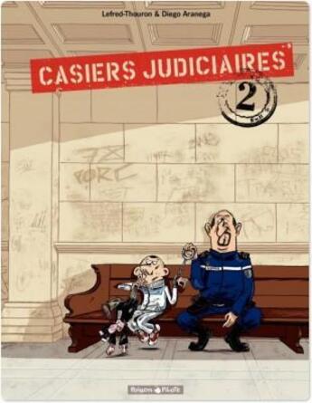 Couverture du livre « Casiers judiciaires Tome 2 » de Diego Aranega et Thouron-Lefred aux éditions Dargaud