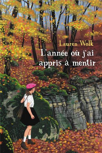 Couverture du livre « L'année où j'ai appris à mentir » de Lauren Wolk aux éditions Ecole Des Loisirs