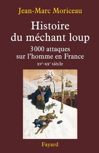 Couverture du livre « Histoire du méchant loup » de Moriceau-J.M aux éditions Fayard