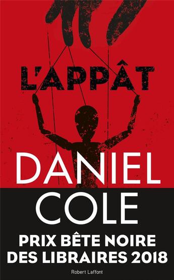 Couverture du livre « L'appât » de Daniel Cole aux éditions Robert Laffont