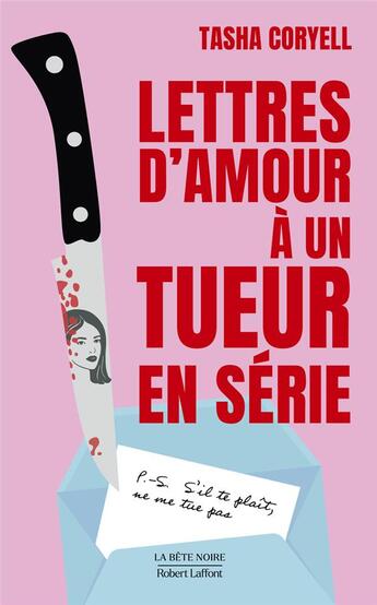 Couverture du livre « Lettres d'amour à un tueur en série » de Tasha Coryell aux éditions Robert Laffont