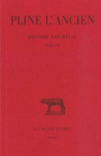 Couverture du livre « Histoire naturelle L30 » de Pline L'Ancien aux éditions Belles Lettres