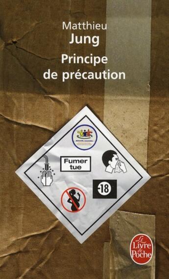 Couverture du livre « Principe de précaution » de Matthieu Jung aux éditions Le Livre De Poche