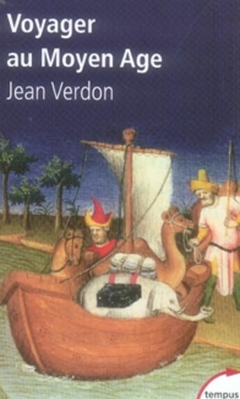 Couverture du livre « Voyager au moyen âge » de Jean Verdon aux éditions Tempus/perrin