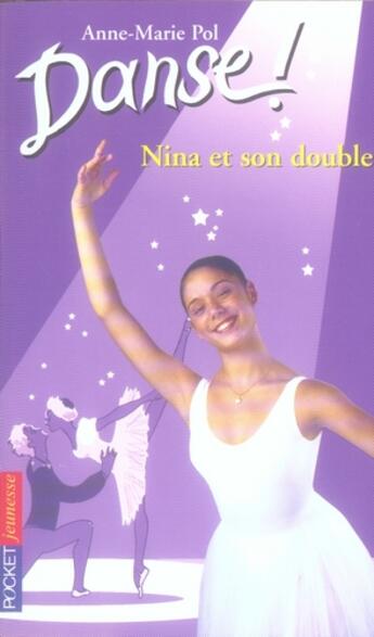 Couverture du livre « Danse t.38 ; Nina et son double » de Pol Anne-Marie aux éditions Pocket Jeunesse