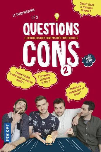 Couverture du livre « Les questions cons Tome 2 » de Le Tatou aux éditions Pocket