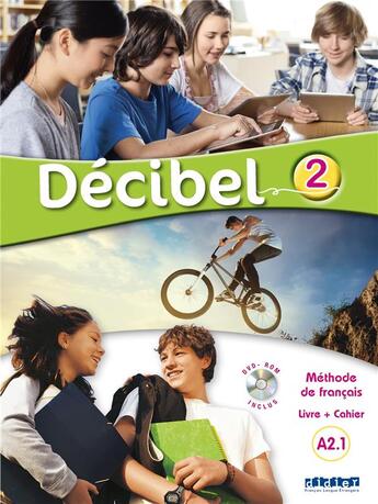 Couverture du livre « DECIBEL 2 : français ; A2.1 ; livre + cahier + dvdrom » de M. Butzbach et D. Pastor et I. Saracibar et C. Martin aux éditions Didier