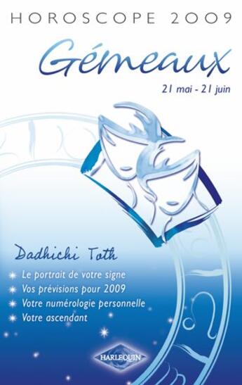 Couverture du livre « Gémeaux 2009 » de Dadhichi-T aux éditions Harlequin