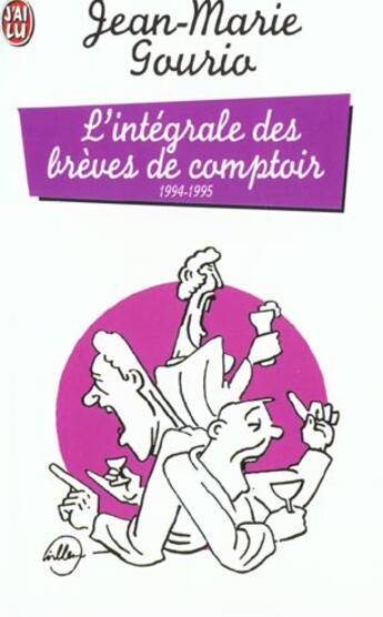 Couverture du livre « L'integrale des breves de comptoir 1994-1995 » de Jean-Marie Gourio aux éditions J'ai Lu