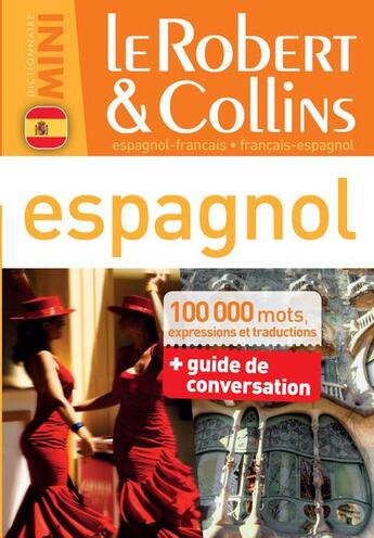 Couverture du livre « Robert & Collins ; mini dictionnaire espagnol ; français/espagnol ; espagnol/français » de  aux éditions Le Robert