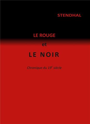 Couverture du livre « Le rouge et le noir » de Stendhal Henri aux éditions Books On Demand