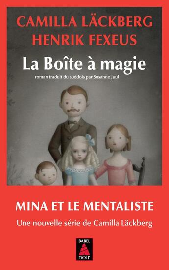 Couverture du livre « La Boîte à magie » de Camilla Lackberg et Henrik Fexeus aux éditions Actes Sud