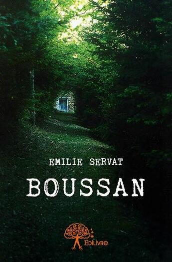 Couverture du livre « Boussan » de Emilie Servat aux éditions Edilivre